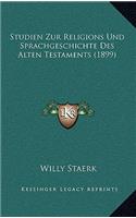 Studien Zur Religions Und Sprachgeschichte Des Alten Testaments (1899)