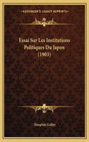 Essai Sur Les Institutions Politiques Du Japon (1903)