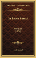 Ins Leben Zuruck