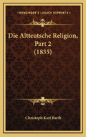 Die Altteutsche Religion, Part 2 (1835)
