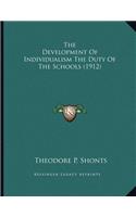 The Development Of Individualism The Duty Of The Schools (1912)