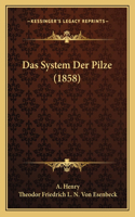 Das System Der Pilze (1858)