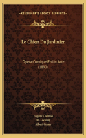 Le Chien Du Jardinier