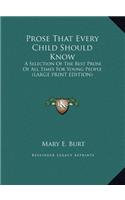 Prose That Every Child Should Know
