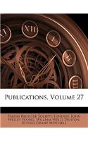 Publications, Volume 27