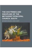 The Doctrines and Discipline of the Methodist Episcopal Church, South