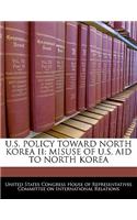 U.S. Policy Toward North Korea II