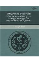 Integrating Renewable Energy Resources with Energy Storage for Grid-Connected Systems