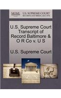 U.S. Supreme Court Transcript of Record Baltimore & O R Co V. U S
