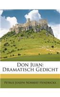 Don Juan. Dramatisch Gedicht.