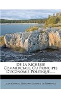 de la Richesse Commerciale, Ou Principes d'Économie Politique......