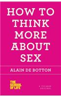 How to Think More about Sex