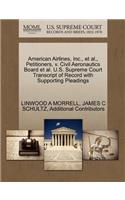 American Airlines, Inc., et al., Petitioners, V. Civil Aeronautics Board et al. U.S. Supreme Court Transcript of Record with Supporting Pleadings
