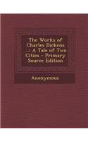 The Works of Charles Dickens ...