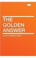 The Golden Answer