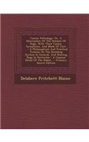 Canine Pathology: Or, a Description of the Diseases of Dogs, with Their Causes, Symptoms, and Mode of Cure ...: A Philosophical and Practical Treatise on the Breeding