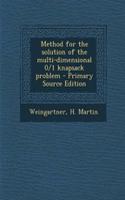 Method for the Solution of the Multi-Dimensional 0/1 Knapsack Problem