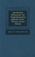 Sprachlicher Kommentar Zur Vulgarlateinischen Appendix Probi