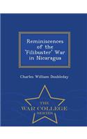 Reminiscences of the 'Filibuster' War in Nicaragua - War College Series