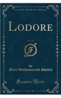 Lodore, Vol. 1 of 3 (Classic Reprint)