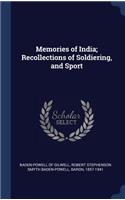 Memories of India; Recollections of Soldiering, and Sport