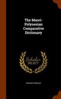 Maori-Polynesian Comparative Dictionary