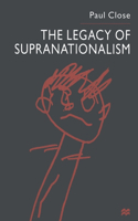 Legacy of Supranationalism