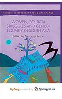 Women, Political Struggles and Gender Equality in South Asia