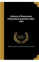 History of Rensselaer Polytechnic Institute, 1824-1914