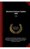 Montana Futures