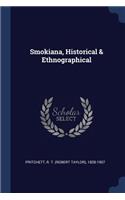 Smokiana, Historical & Ethnographical