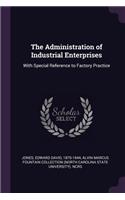 The Administration of Industrial Enterprises