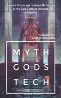 Myth Gods Tech 1 - Omnibus Edition