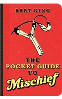 The Pocket Guide to Mischief