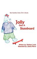 Jolly Gets A Skateboard