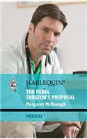 The Rebel Surgeon's Proposal