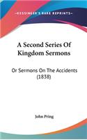 A Second Series of Kingdom Sermons