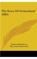 Story Of Switzerland (1885)