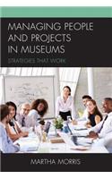 Managing People and Projects in Museums