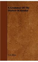 A Grammar Of The Dialect Of Kendal