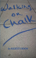 Walking On Chalk