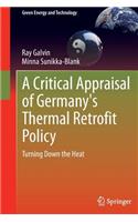 A Critical Appraisal of Germany's Thermal Retrofit Policy