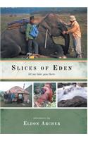 Slices of Eden