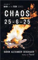 Man on the Run: Volume IV Chaos 25-6-25