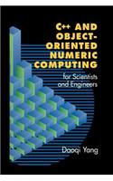 C++ and Object-Oriented Numeric Computing for Scientists and Engineers
