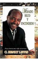 Mojado Seco y Encendido