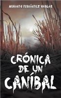 Cronica de Un Canibal