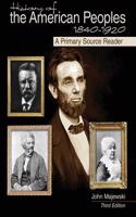 History of the American Peoples, 1840-1920: A Primary Source Reader