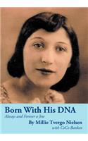 Born with His DNA: Always and Forever a Jew