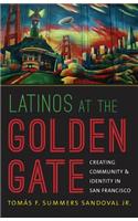 Latinos at the Golden Gate
